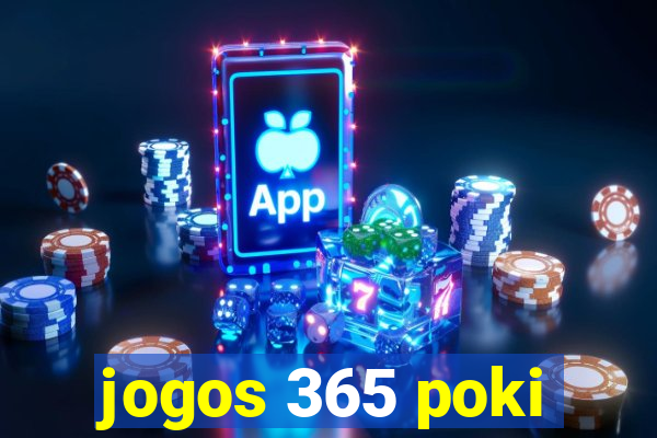 jogos 365 poki